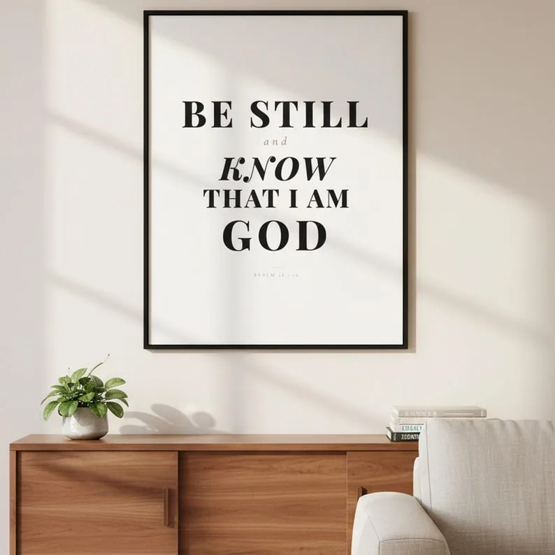 Psalm 46:10 Wall Art Be Still and Know That I Am God Scripture Print, Christian Home Decor Bible Verse