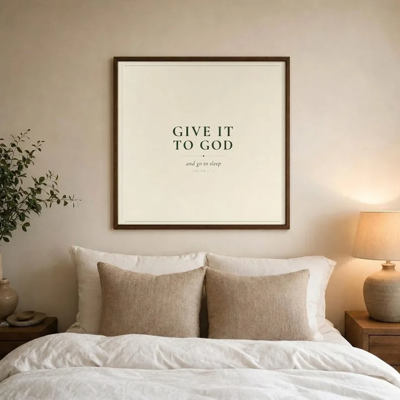 Give It To God and Go To Sleep | Christian Bedroom Wall Art | Scripture Print | Modern Farmhouse Bedroom Decor