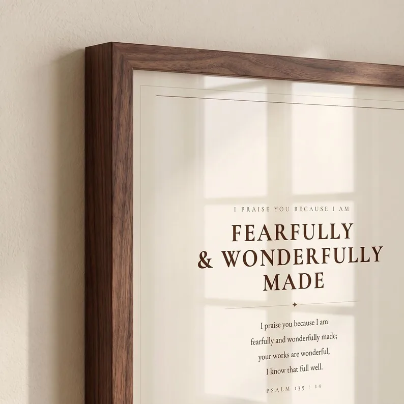 View 4 of Psalm 139:14 Fearfully and Wonderfully Made Scripture Print