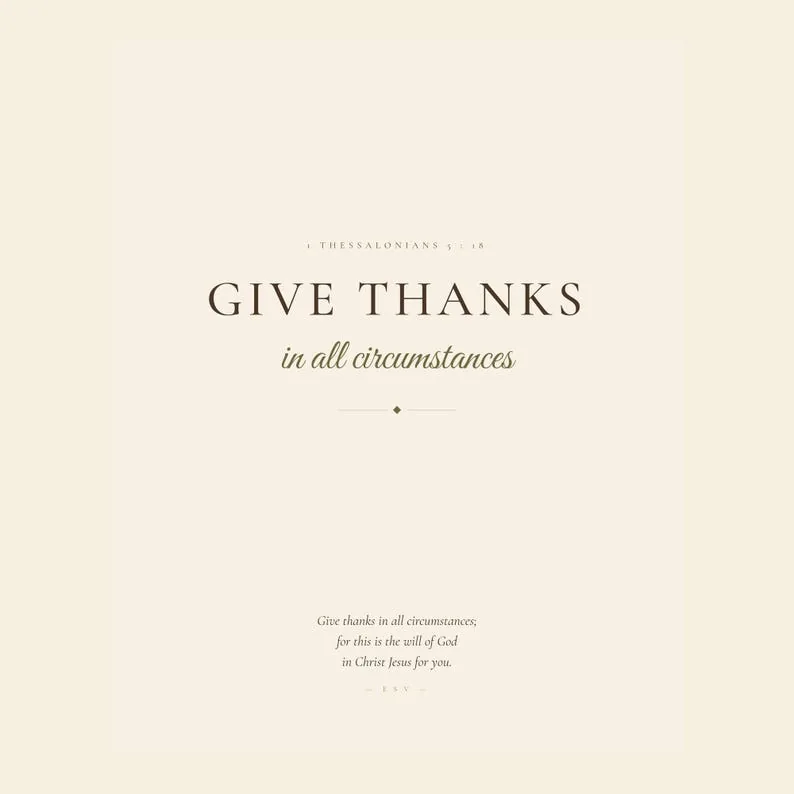View 3 of Give Thanks in All Circumstances Scripture Print