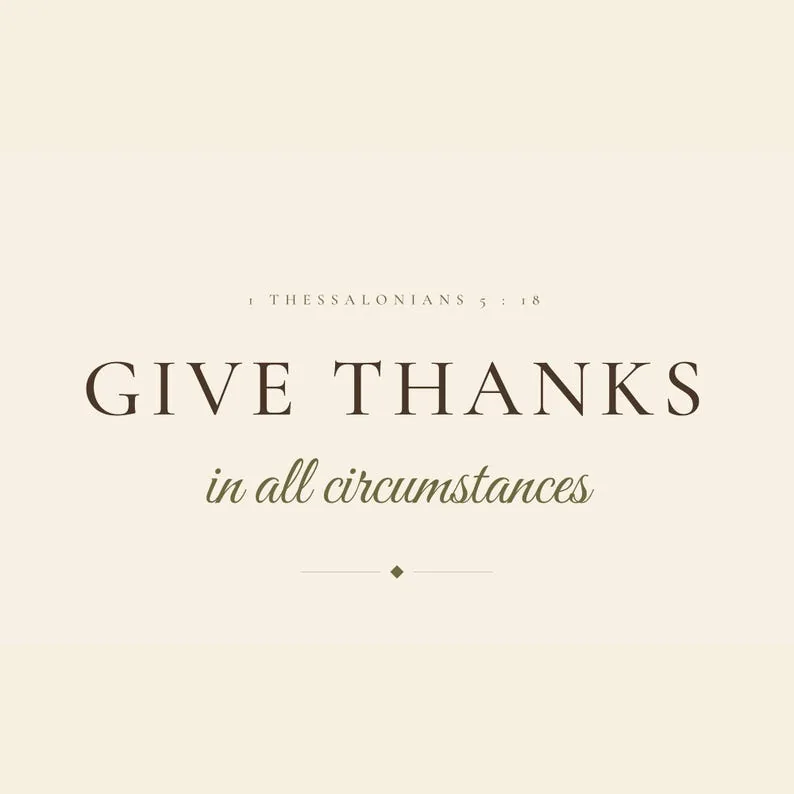 View 4 of Give Thanks in All Circumstances Scripture Print
